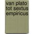 Van Plato tot Sextus Empiricus
