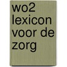 WO2 Lexicon voor de zorg door Sophie van den Bergh