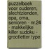 Puzzelboek voor Ouderen, Slechtzienden, Opa, Oma, Senioren - NR.24 - Makkelijke KILLER SUDOKU - Grootletter Type