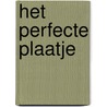 Het perfecte plaatje door Jane Fallon