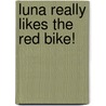 Luna really likes the red bike! door Lida Varvarousi