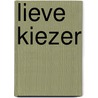 Lieve kiezer door Irene Irene