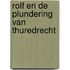 Rolf en de plundering van Thuredrecht