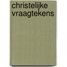 Christelijke Vraagtekens door Otto Funcke