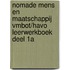 Nomade Mens en Maatschappij vmboT/havo leerwerkboek deel 1A