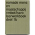 Nomade Mens en Maatschappij vmboT/havo leerwerkboek deel 1B