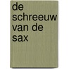 De schreeuw van de sax door Bavo Dhooge