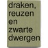 Draken, reuzen en zwarte dwergen