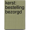 Kerst: Bestelling bezorgd door Dalia Donckers