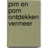 Pim en Pom ontdekken Vermeer