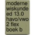 Moderne Wiskunde ed 13.0 havo/vwo 2 FLEX boek b