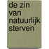 De zin van natuurlijk sterven