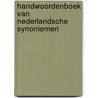 Handwoordenboek van Nederlandsche Synoniemen door J.V. Hendriks