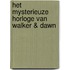 Het mysterieuze horloge van Walker & Dawn