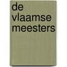 De Vlaamse Meesters door Matthias Depoorter