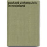 Packard-ziekenauto's in Nederland by Hans Waldeck