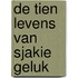 De tien levens van Sjakie Geluk