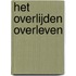 Het overlijden overleven