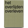 Het overlijden overleven door Xandra Niehe