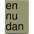 En nu dan