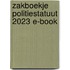 Zakboekje Politiestatuut 2023 E-book