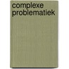 Complexe problematiek door Jo Vandermeulen
