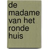 De madame van het Ronde Huis by Wilmar Taal