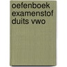 Oefenboek Examenstof Duits VWO by ExamenOverzicht