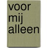 Voor mij alleen door Lies Colman