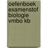 Oefenboek Examenstof Biologie VMBO KB door ExamenOverzicht