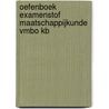 Oefenboek Examenstof Maatschappijkunde VMBO KB by ExamenOverzicht