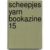 Scheepjes YARN Bookazine 15 by Unknown