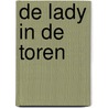 De lady in de toren by Laura Frantz