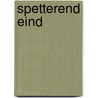 Spetterend eind by Yorrinda Regtien