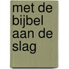 Met de Bijbel aan de slag door Jelle Nutma