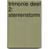 Trimonie deel 2: Sterrenstorm