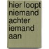 Hier loopt niemand achter iemand aan