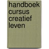 Handboek Cursus Creatief Leven door Jeannette Rijks