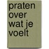 Praten over wat je voelt