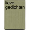 Lieve Gedichten by Truus Quax