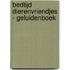 Bedtijd dierenvriendjes - geluidenboek