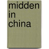 Midden in China by Coen Hemker