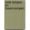 Rode lampen en havenvampen door Ivo Libbrecht