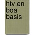 HTV en BOA Basis