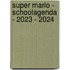 Super Mario - Schoolagenda - 2023 - 2024