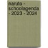 Naruto - Schoolagenda - 2023 - 2024