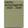 Naruto - Schoolagenda - 2023 - 2024 by Interstat