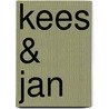 Kees & Jan by Hanneke Boonstra
