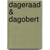 Dageraad & Dagobert by Nathalie Haspeslagh