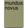Mundus Novus by Nathalie Haspeslagh